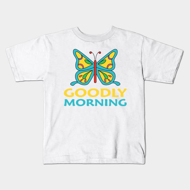 Goodly morning Butterfly Kids T-Shirt by Novelty-art